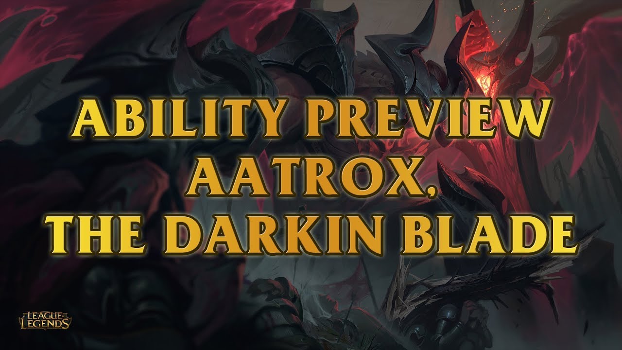Aatrox, The Darkin Blade Ability Preview