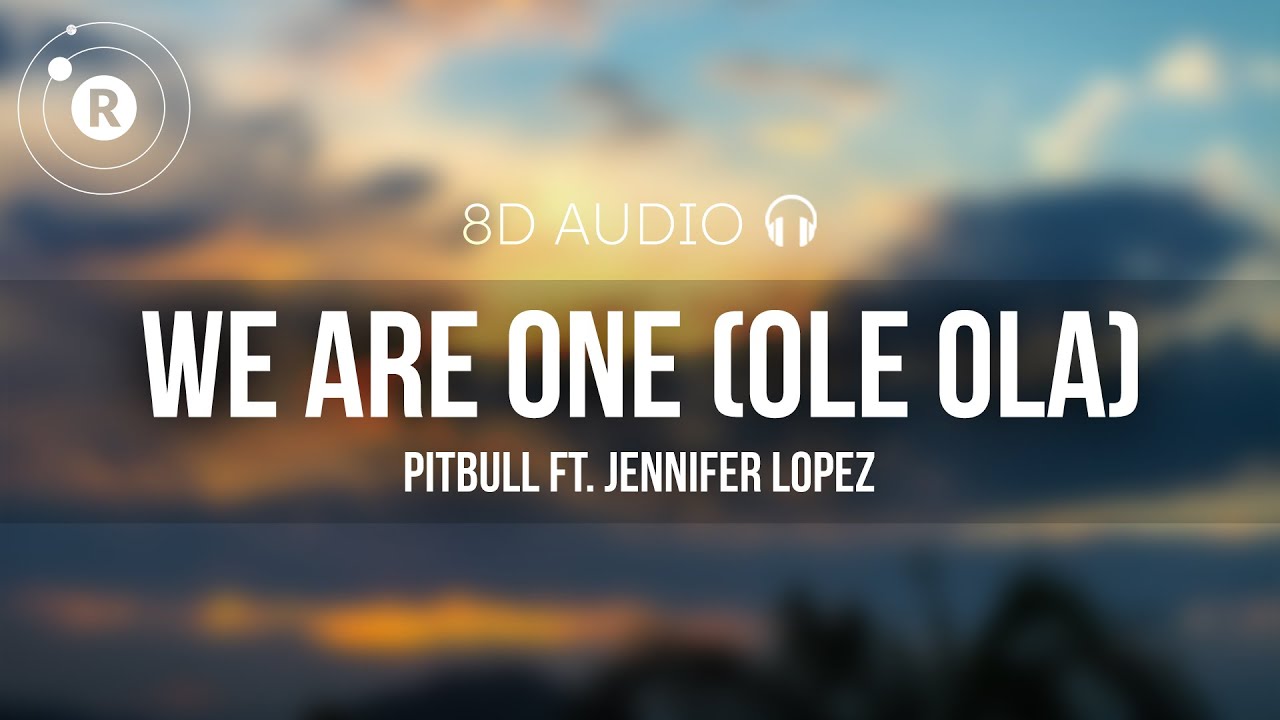 Pitbull - We Are One (Ole Ola) [The Official 2014 FIFA World Cup Song 🇧🇷] 8D Audio