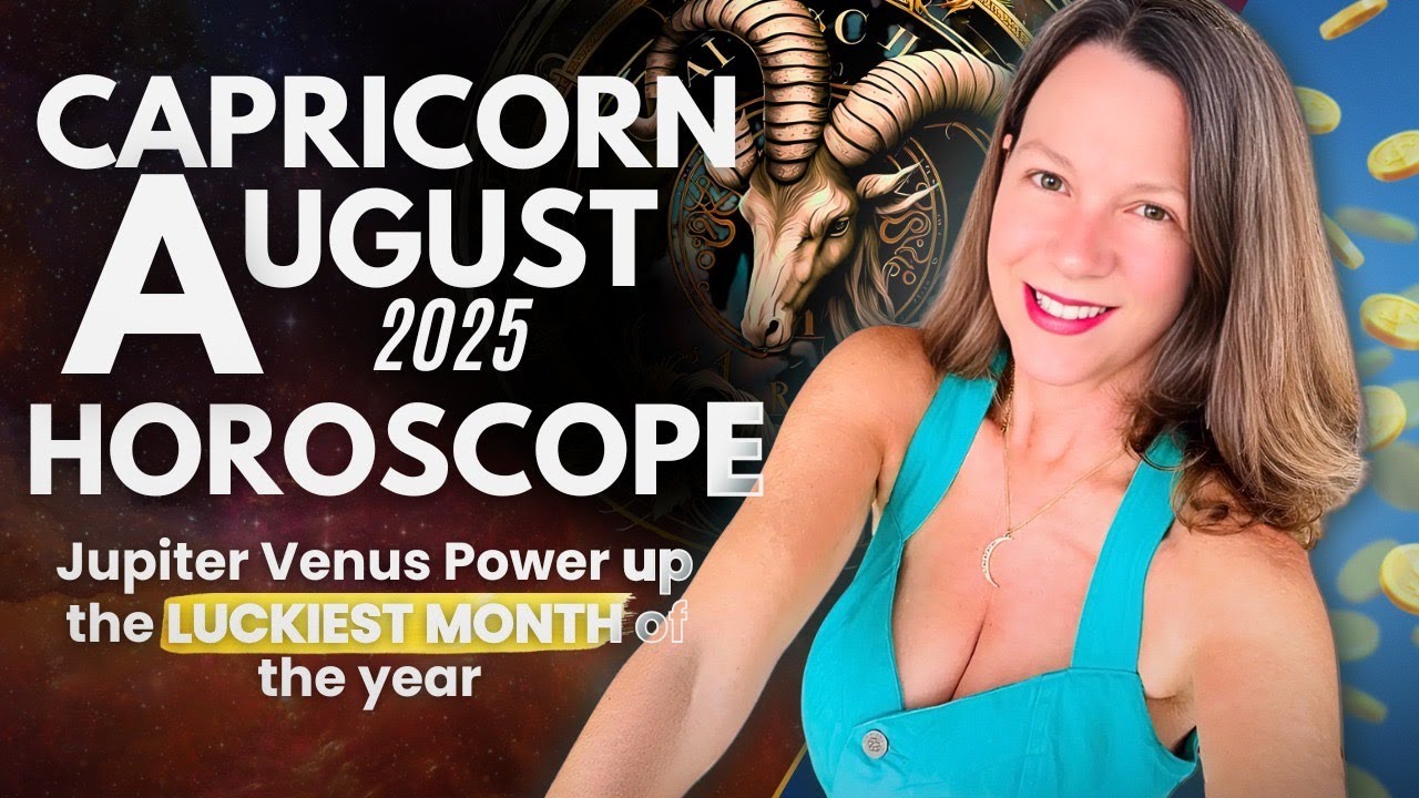 Success in Relationships, Prosperity and Long Term Love 🔆 CAPRICORN AUGUST 2025 HOROSCOPE.