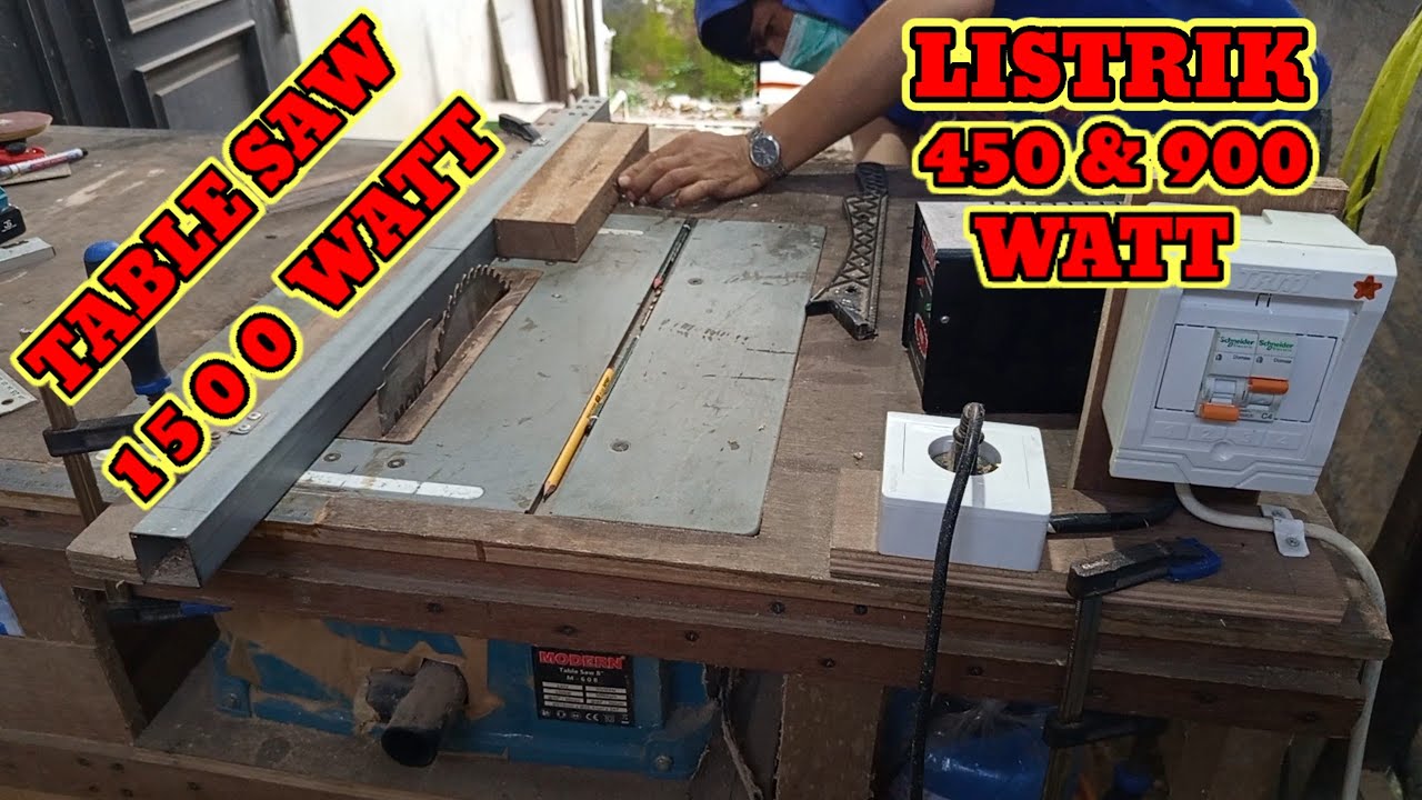 Uji coba listrik 450-900 Watt pakai table saw 1500 Watt (modern M-608)