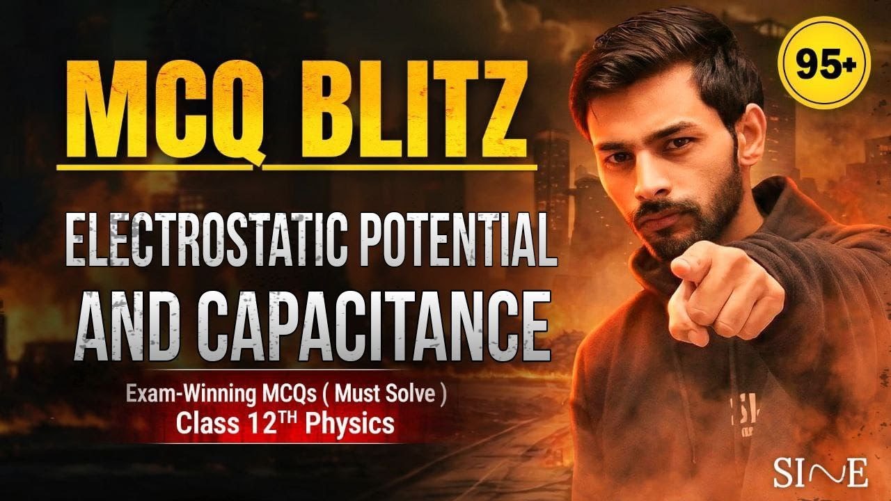 Electrostatic Potential and Capacitance MCQ PYQ | Class 12 Physics | CBSE Boards