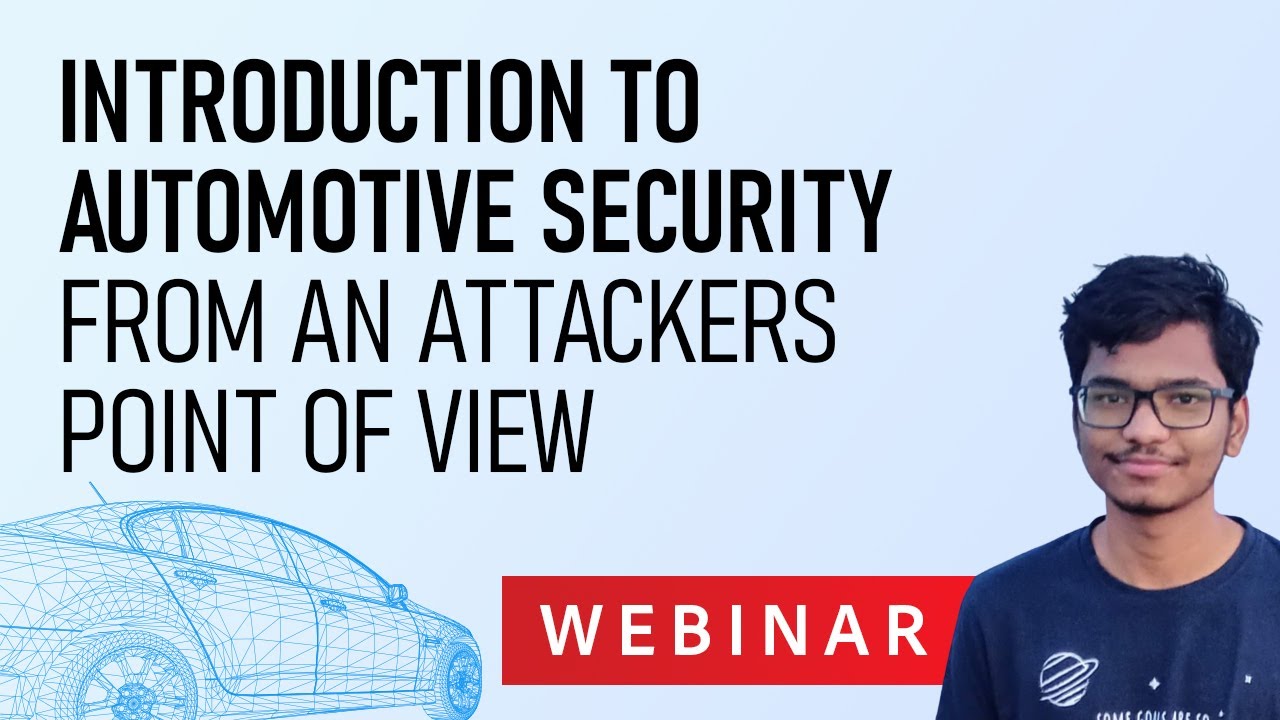 Introduction to Automotive Security from an attackers point of view | Payatu Webinar