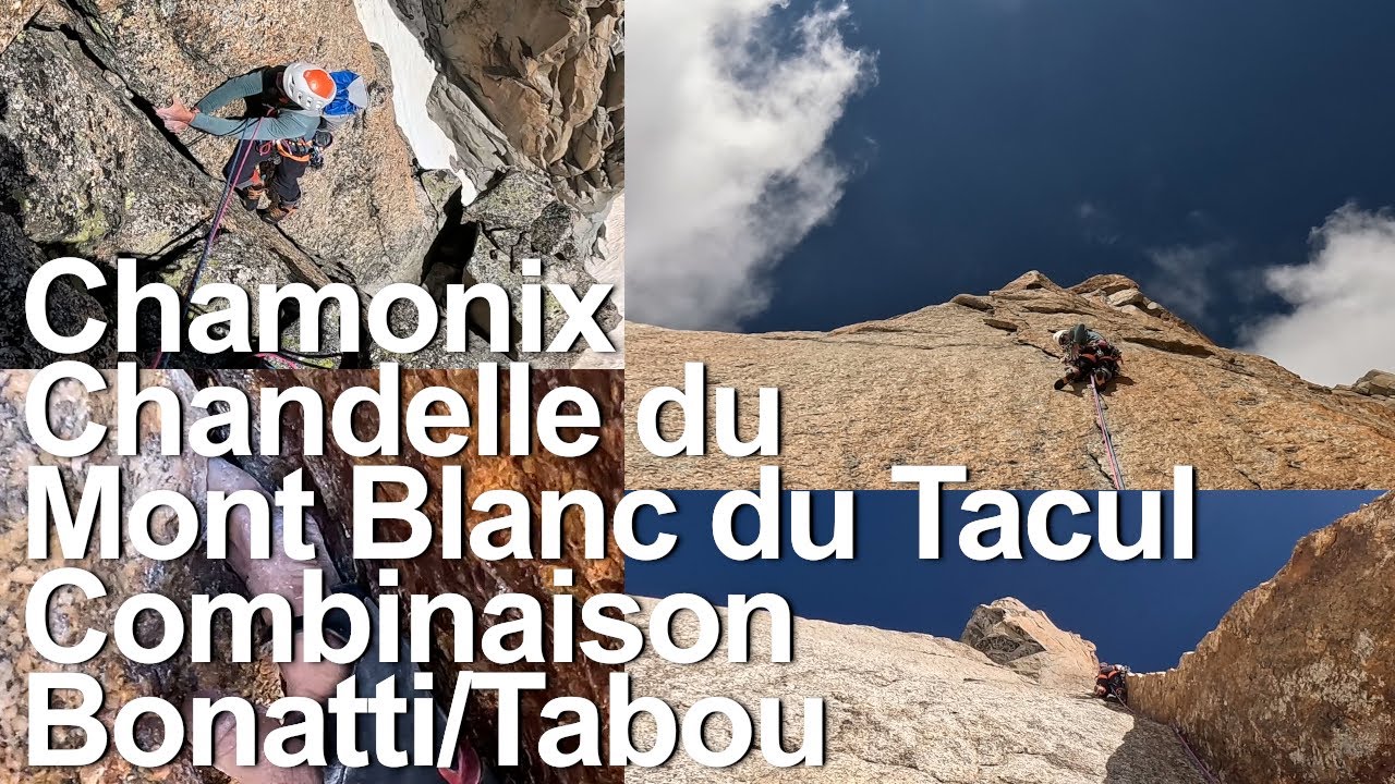 Chandelle du Mont-Blanc du Tacul Combinaison Bonatti Tabou Chamonix alpinisme escalade montagne
