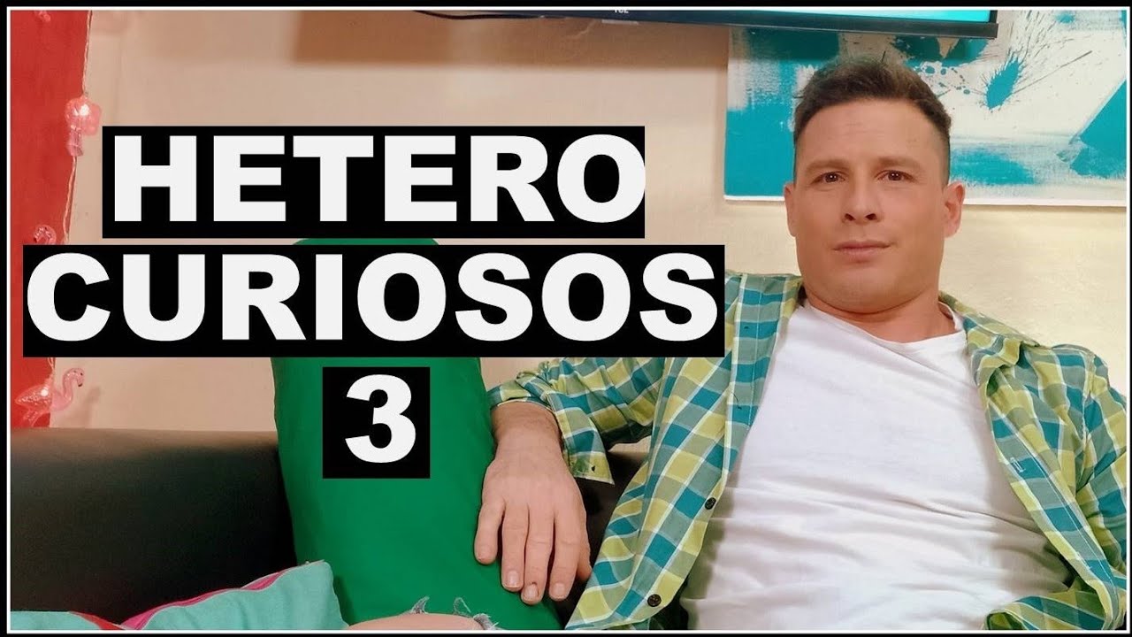 experiencias con heterocuriosos 3
