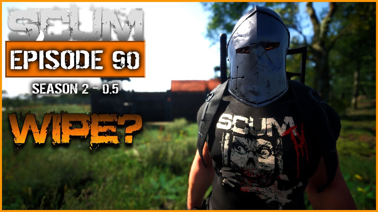 SCUM 0.5 - Thinking of starting my Singleplayer Series over, for the new guys! - Ep90