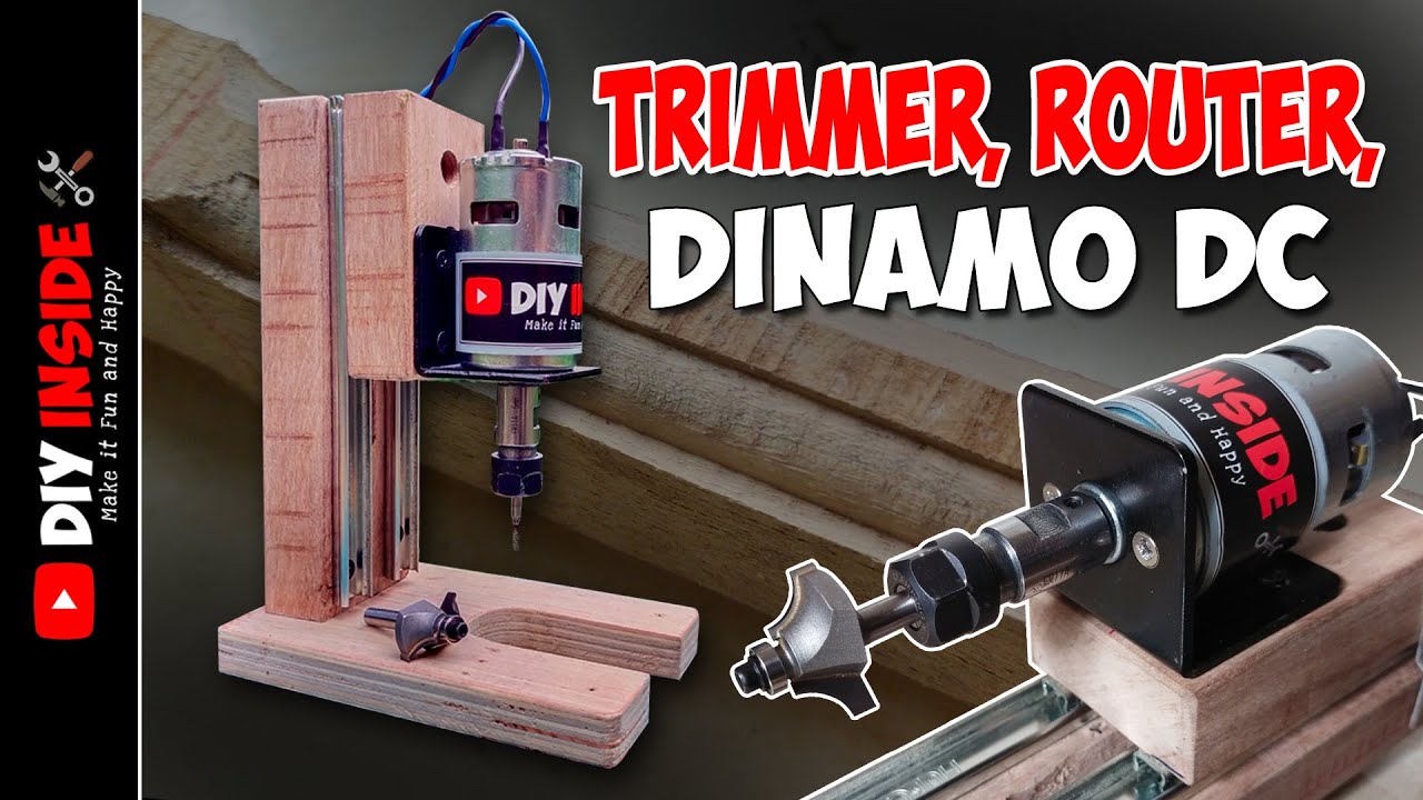 Cara membuat Mesin Trimmer, Router, Profil Kayu dari DINAMO DC