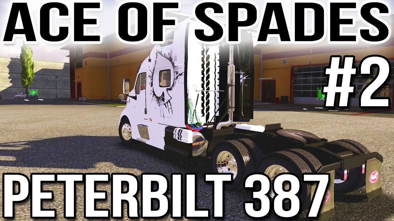 Ace of Spades (2 of 2) - Peterbilt 387 Truck (Euro Truck Simulator 2)