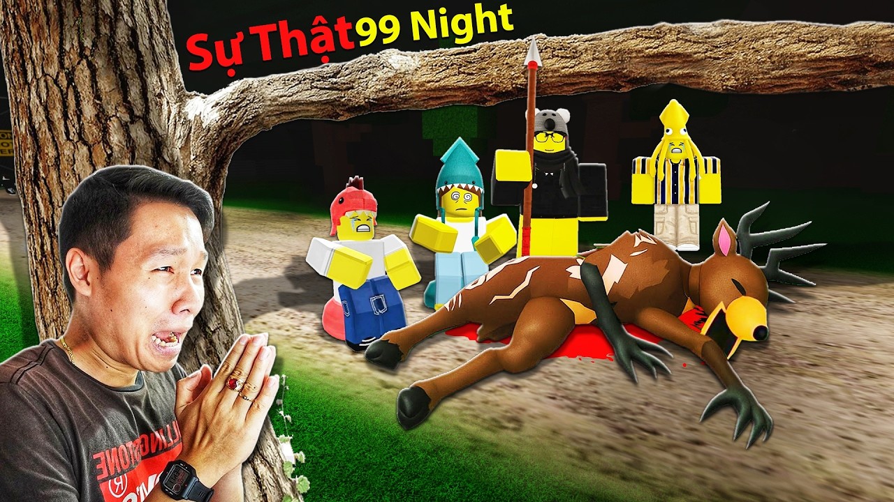 ĐI TÌM SỰ THẬT VỀ 99 NIGHTS IN THE FOREST