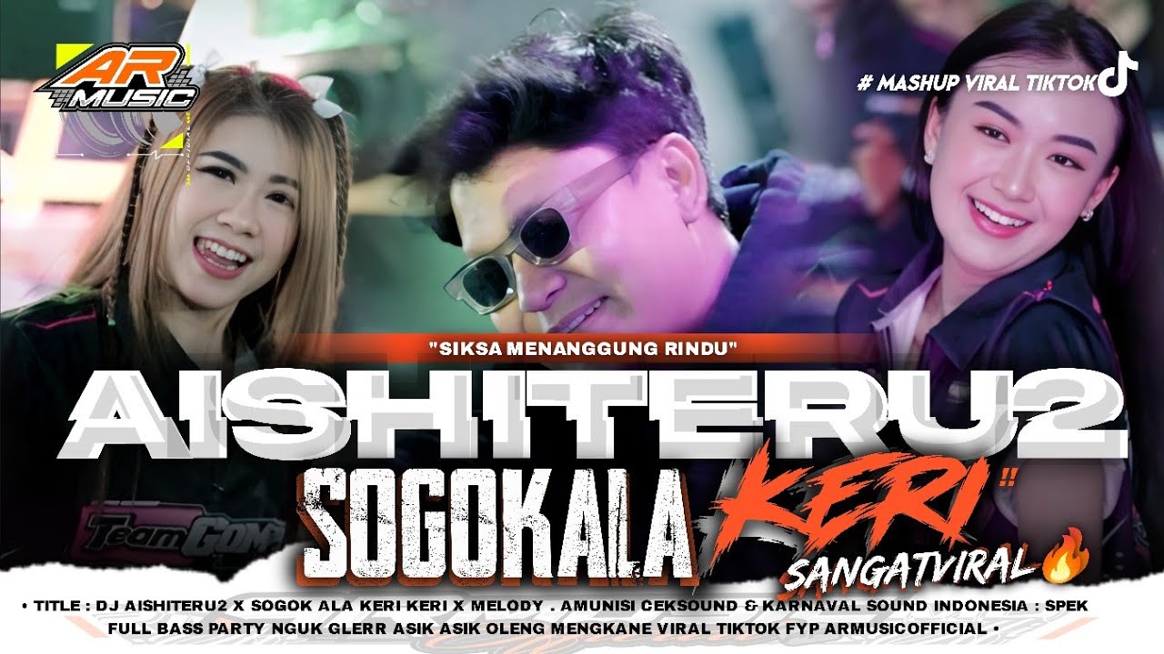 DJ AISHITERU2 SOGOK ALA KERI KERI VIRAL TIKTOK‼️MELODY TERUMPET VIRAL - FULLBASS PARTY HOREG TERBARU