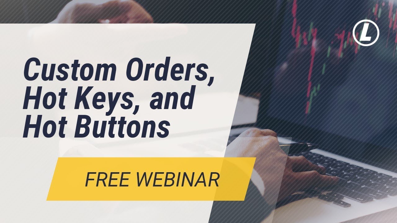 Custom Orders Hot Keys and Hot Buttons with Rob Livson