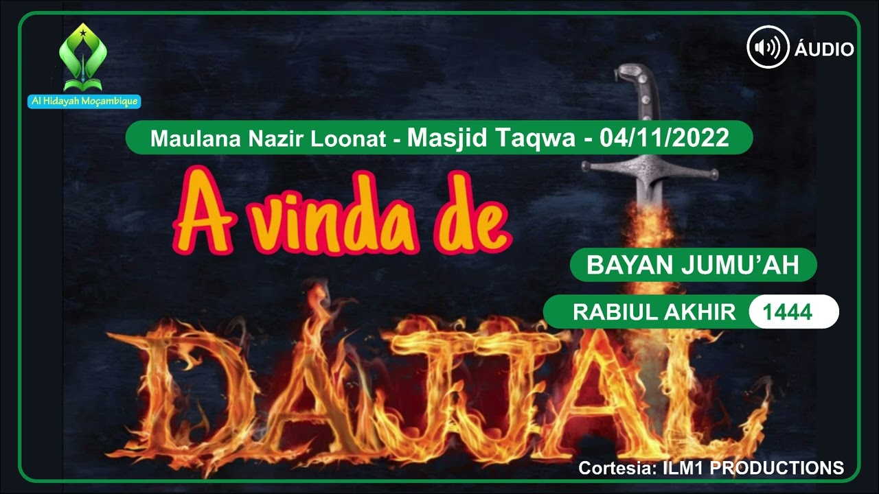 PALESTRA DE JUMAH ll Maulana Nazir Loonat ll Tema: A vinda de Dajjal