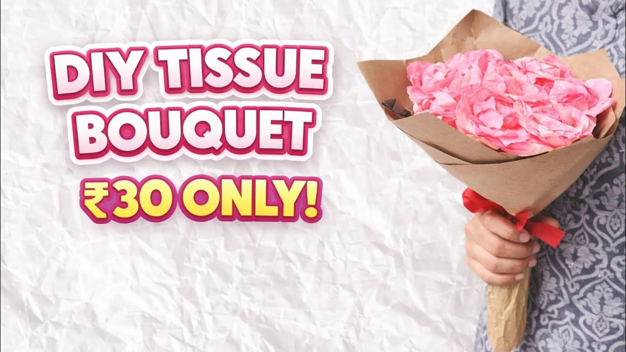 DIY Tissue Bouquet 🌸 | Only ₹30 😱 | Easy & Budget Friendly