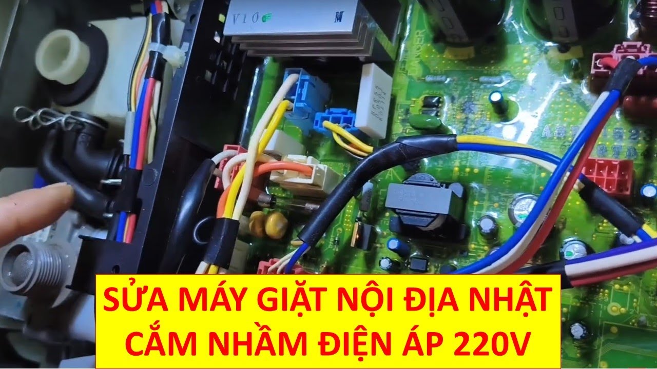 MÁY GIẶT NỘI ĐỊA CẮM NHẦM ĐIỆN ÁP 220V WASHING MACHINE PUT IN THE WRONG VOLTAGE 220V