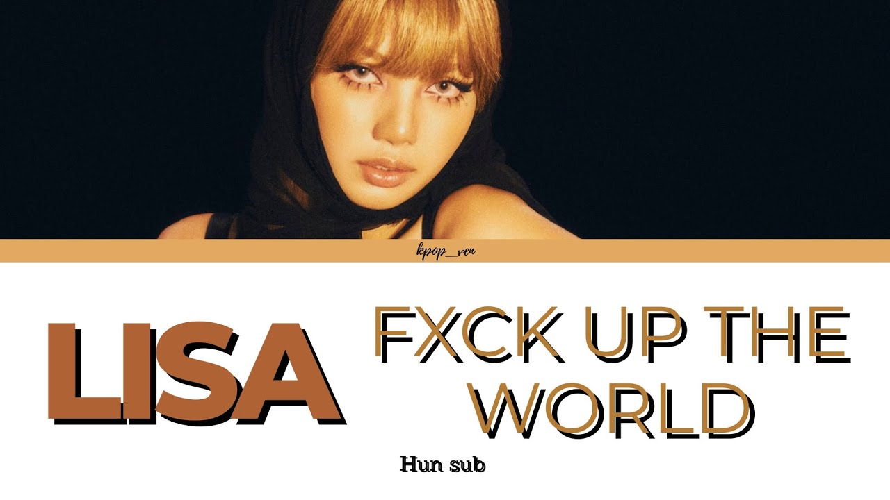 LISA-FUTW (VIXI Solo Version) magyarul/HUN sub (Color Coded Lyrics)