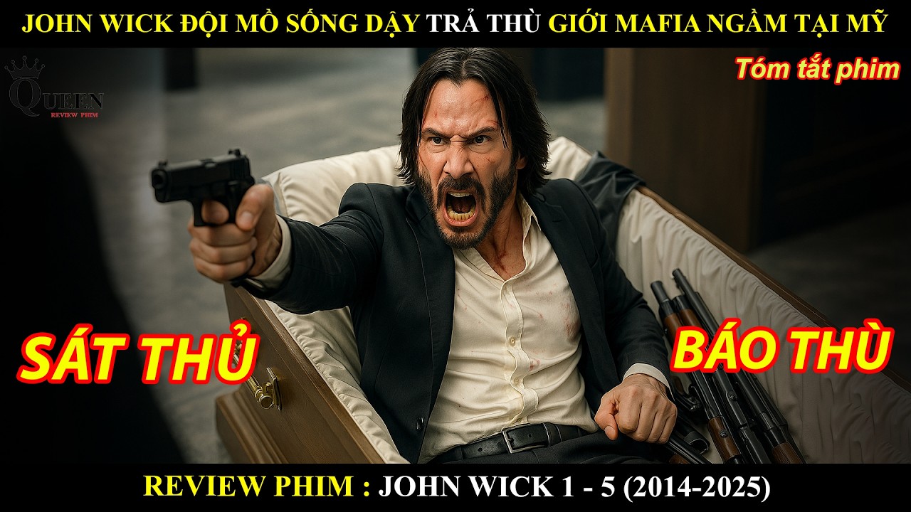 Trọn Bộ John Wick - Bản Full 1-5 | Review Phim Sát Thủ Trả Thù Giới Mafia Ngầm Mỹ