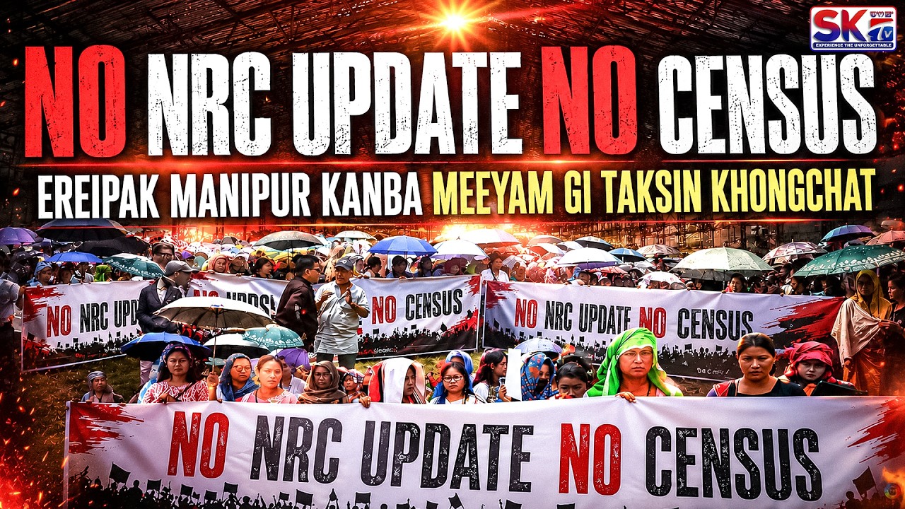 NO NRC UPDATE NO CENSUS || EREIPAK MANIPUR KANBA MEEYAM GI TAKSIN KHONGCHAT [08/06/26] [LIVE]