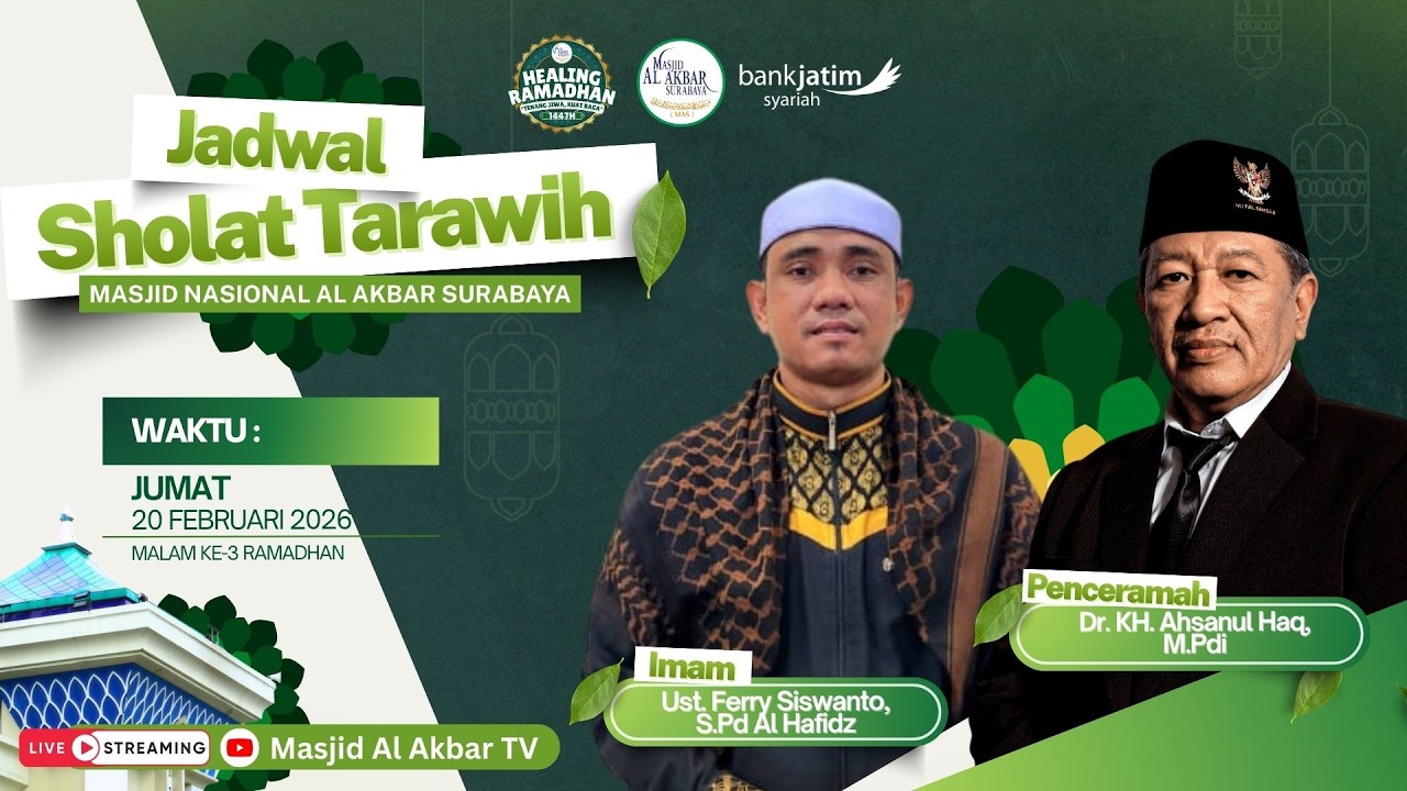 🔴LIVE TARAWIH MALAM KE-3 HEALING RAMADHAN 1447 H | MASJID AL AKBAR SURABAYA