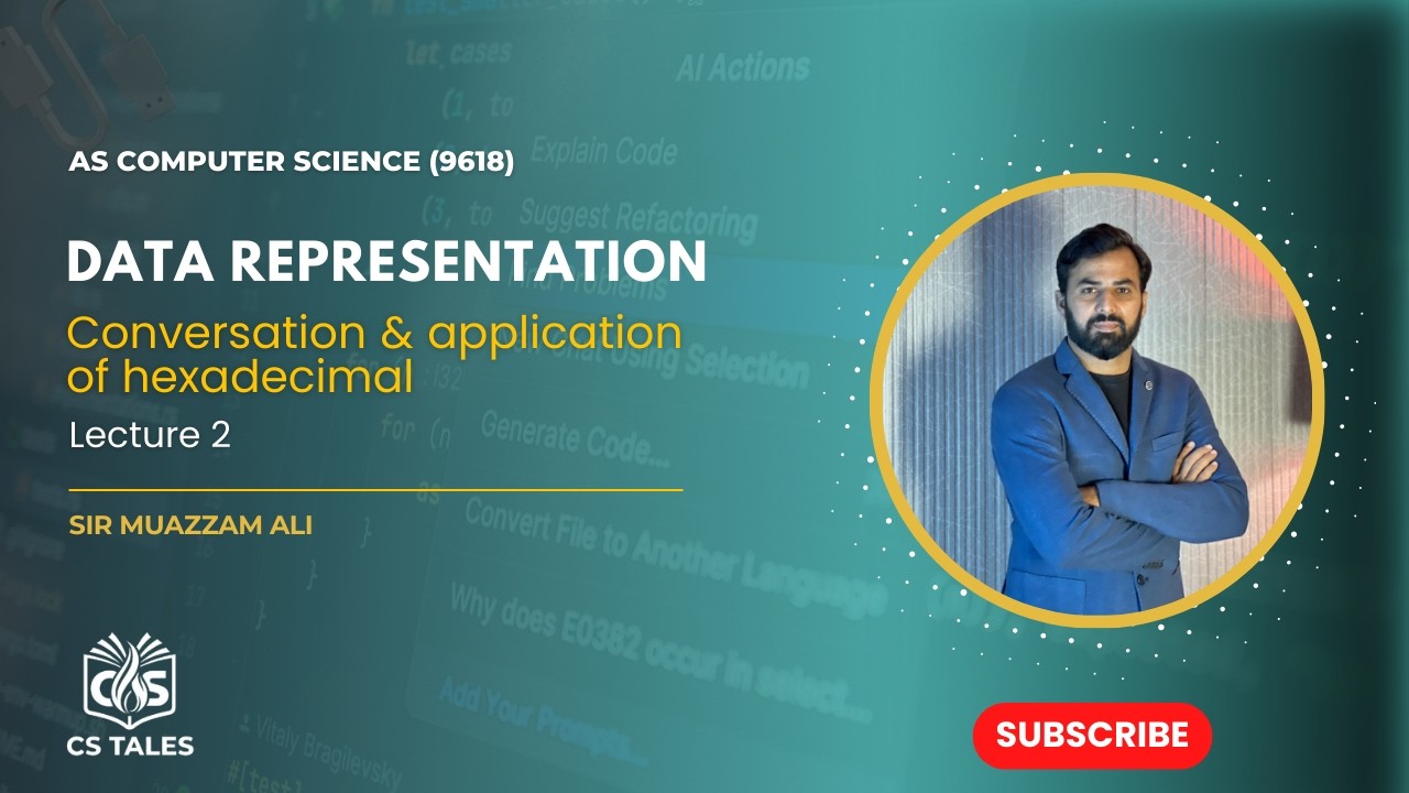 AS CS (9618) | Data Representation | Conversation & Application of Hexadecimal | Lecture 2 | Paper 1