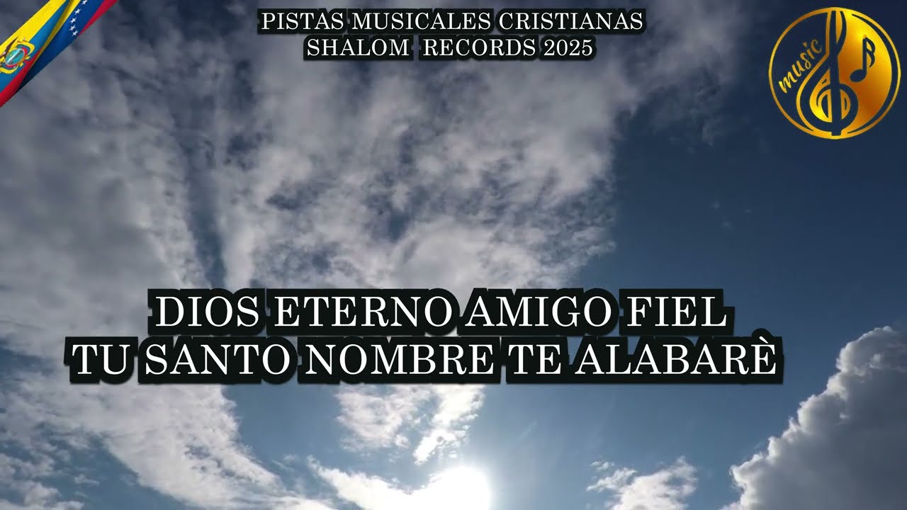 PISTA KARAOKE / DIOS ETERNO AMIGO FIEL - CORO MANANTIAL 2025.