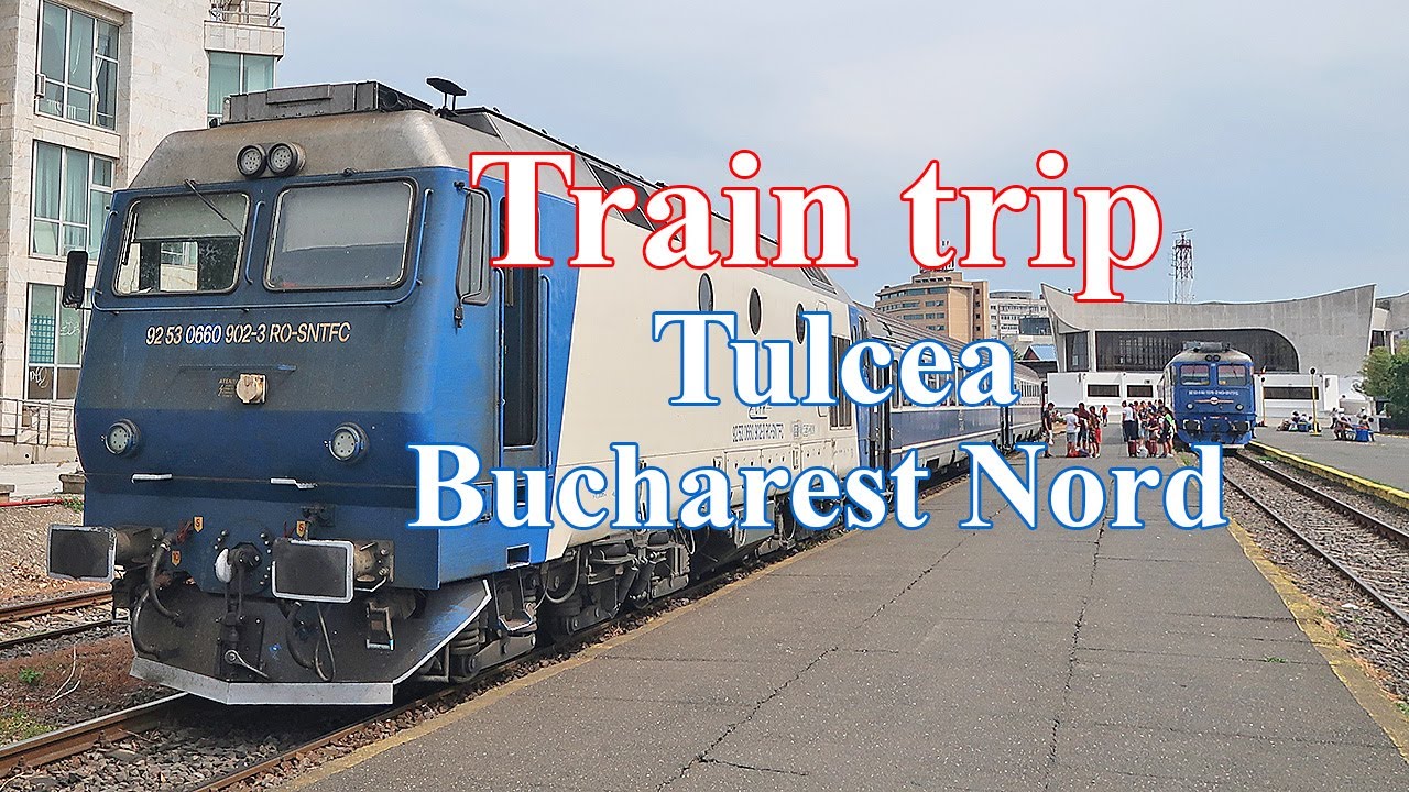 Tren Tulcea Bucuresti Nord vara 2023