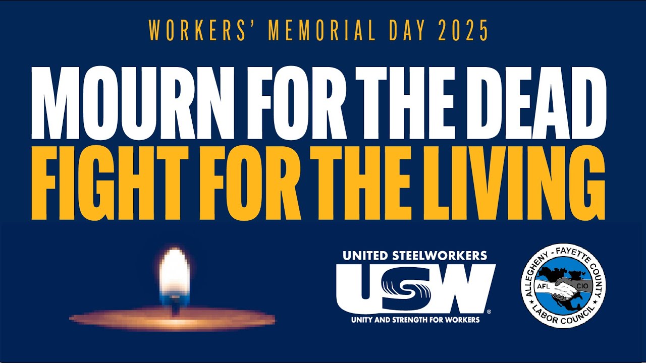 USW: Workers Memorial Day 2025