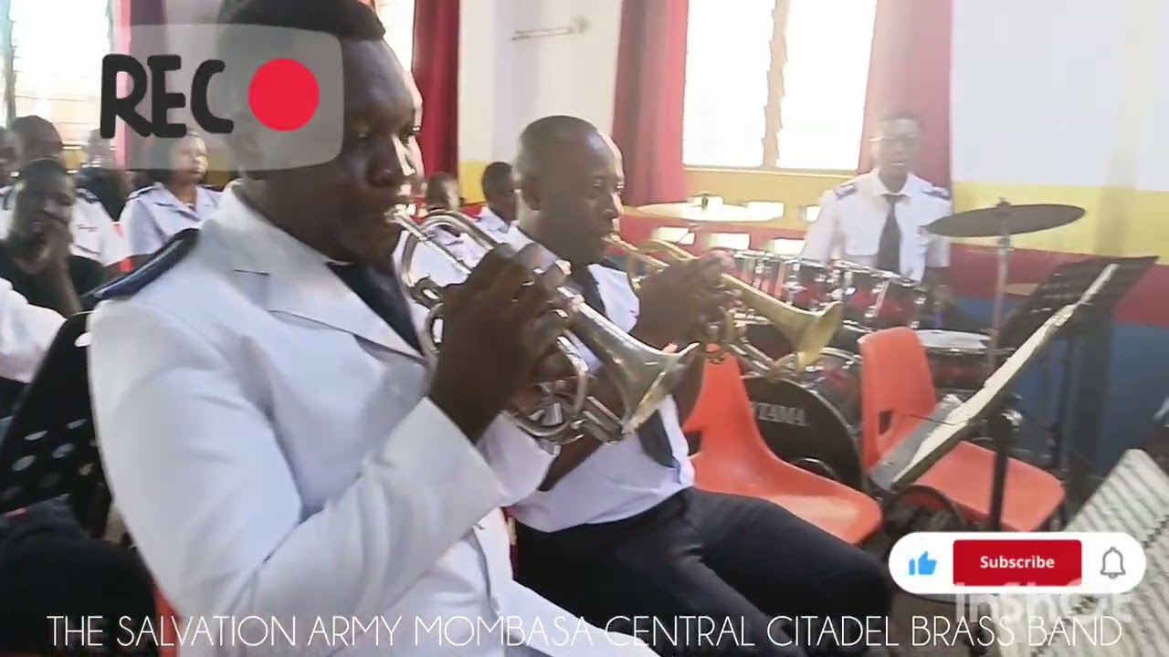 THE SALVATION ARMY MOMBASA CENTRAL CITADEL BRASS BAND INTERNATIONAL