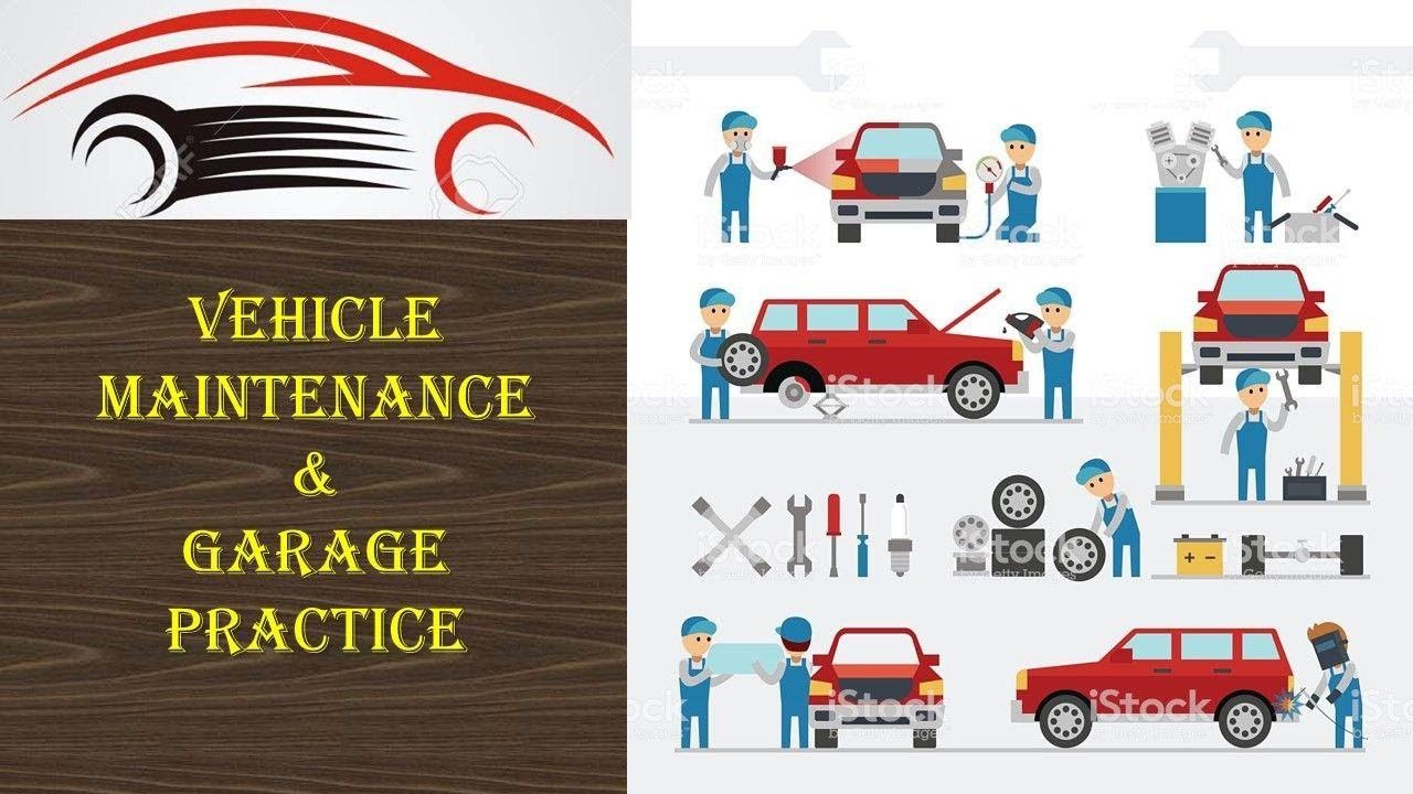 Vehicle Maintenance & Garage Practice - Maintenance & Overhauling of the Vehicle - Part-71