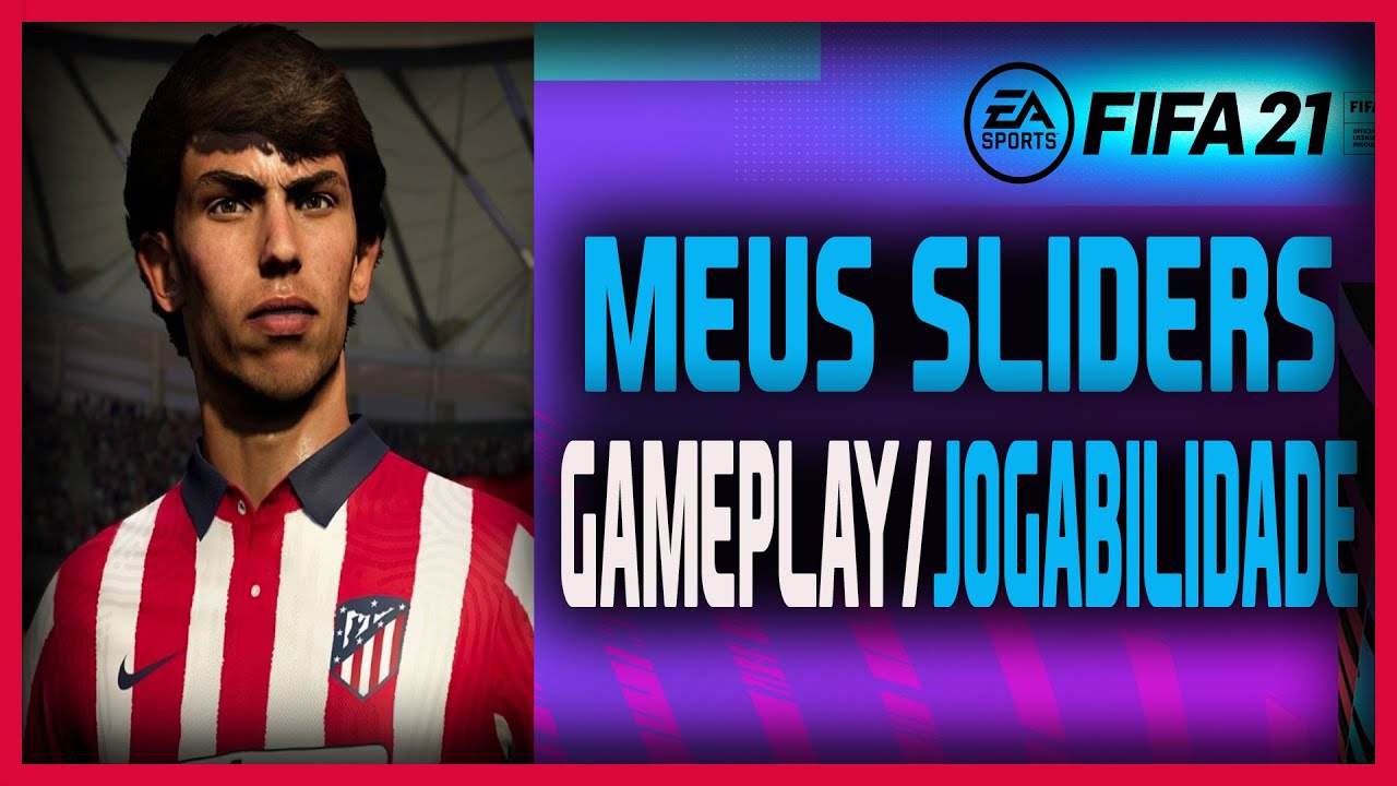 MEUS SLIDERS PRA DEIXAR O FIFA 21 MAIS REAL POSSÍVEL | A MUDANÇA FOI INCRÍVEL PARA MODO CARREIRA