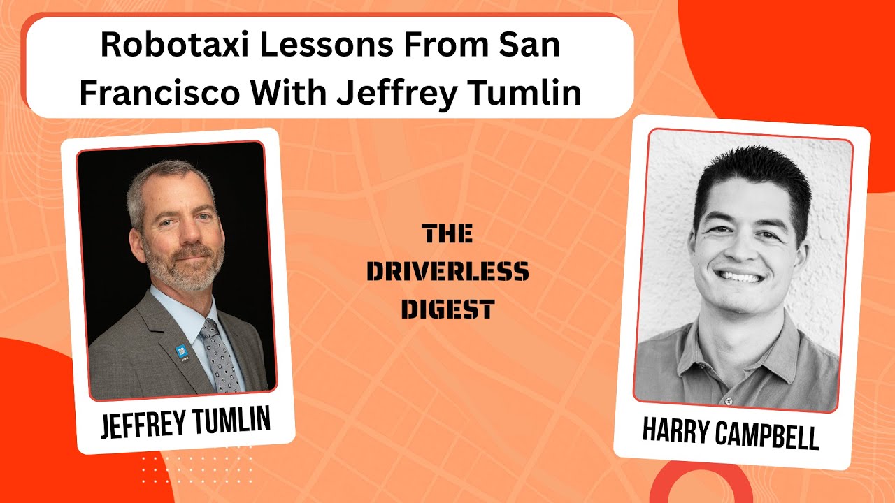 Robotaxi Lessons From San Francisco With Jeffrey Tumlin
