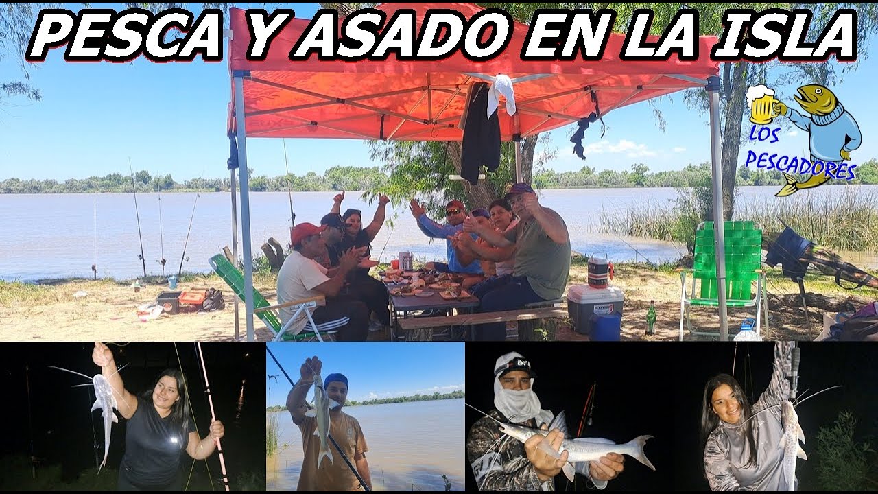 PESCA Y ASADO EN LA ISLA EN IBICUY-CAMPAMENTO Y NATURALEZA #LOSPESCADORES #PESCA