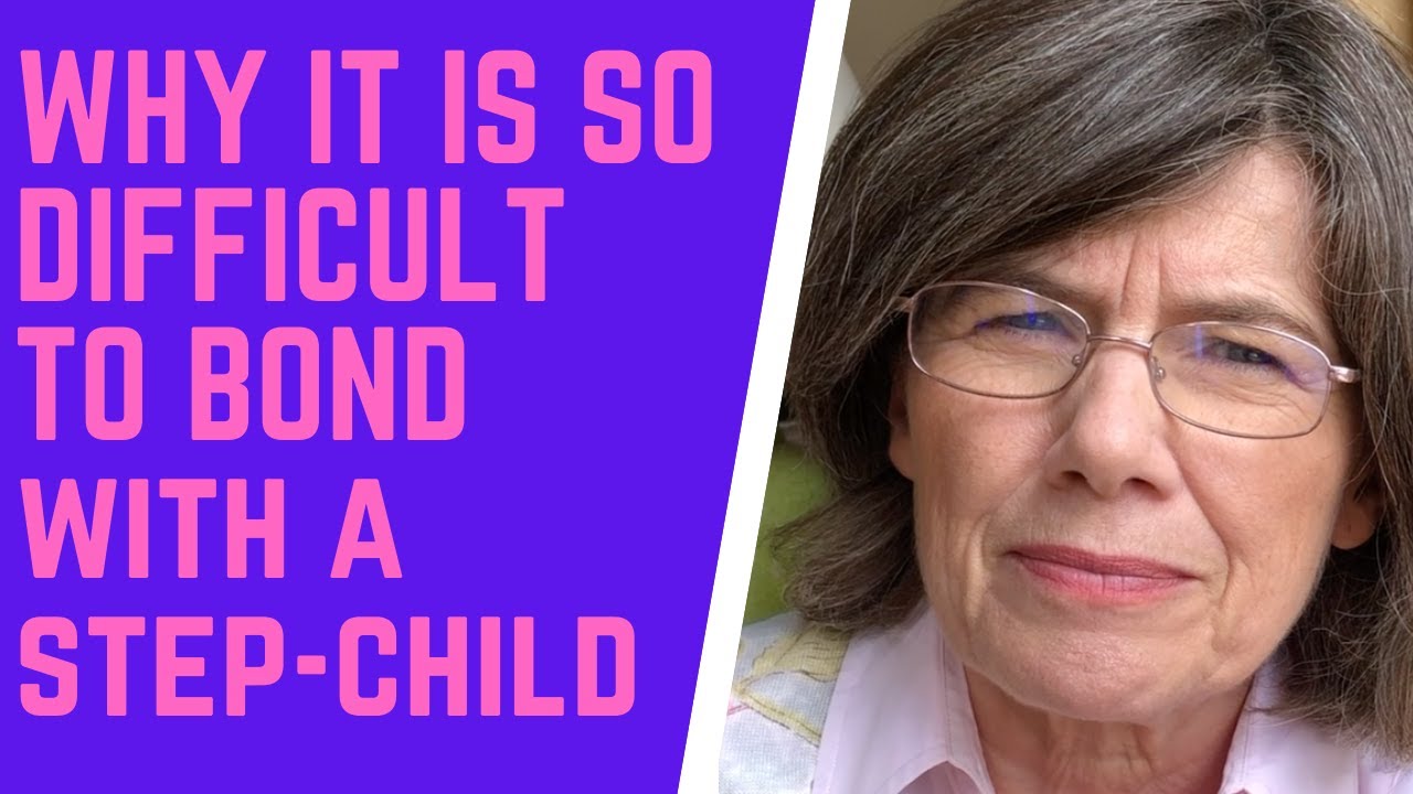 Why it is not easy to BOND with your step-child