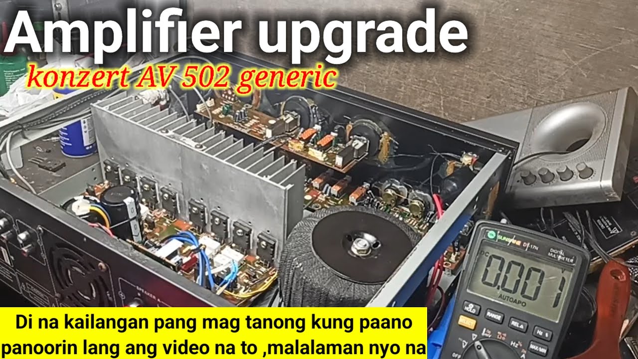 Paano mag upgrade ng amplifier , step by step ,in full details video