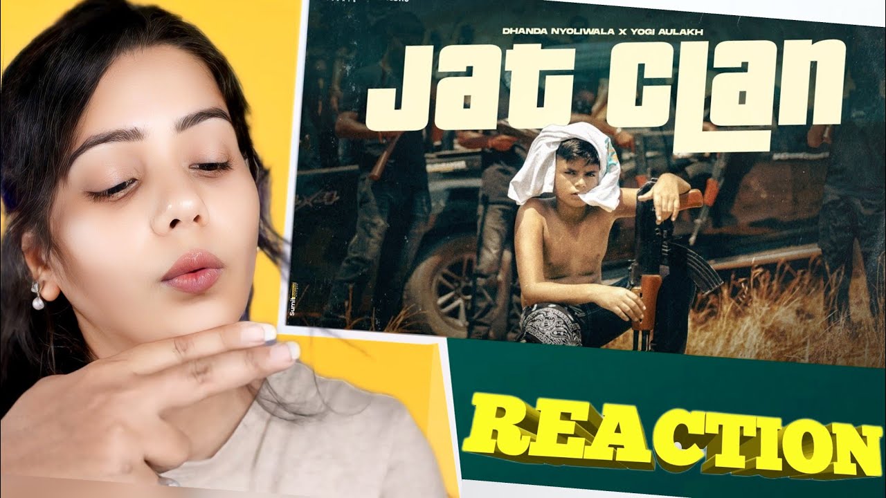 Jat Clan - Yogi Aulakh x Dhanda Nyoliwala  |  Hariyanvi Songs | Nishati React