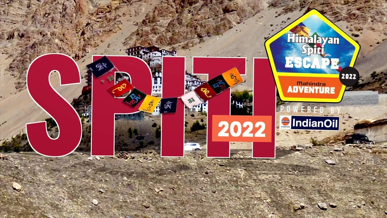 Mahindra Adventure | Himalayan Spiti 2022