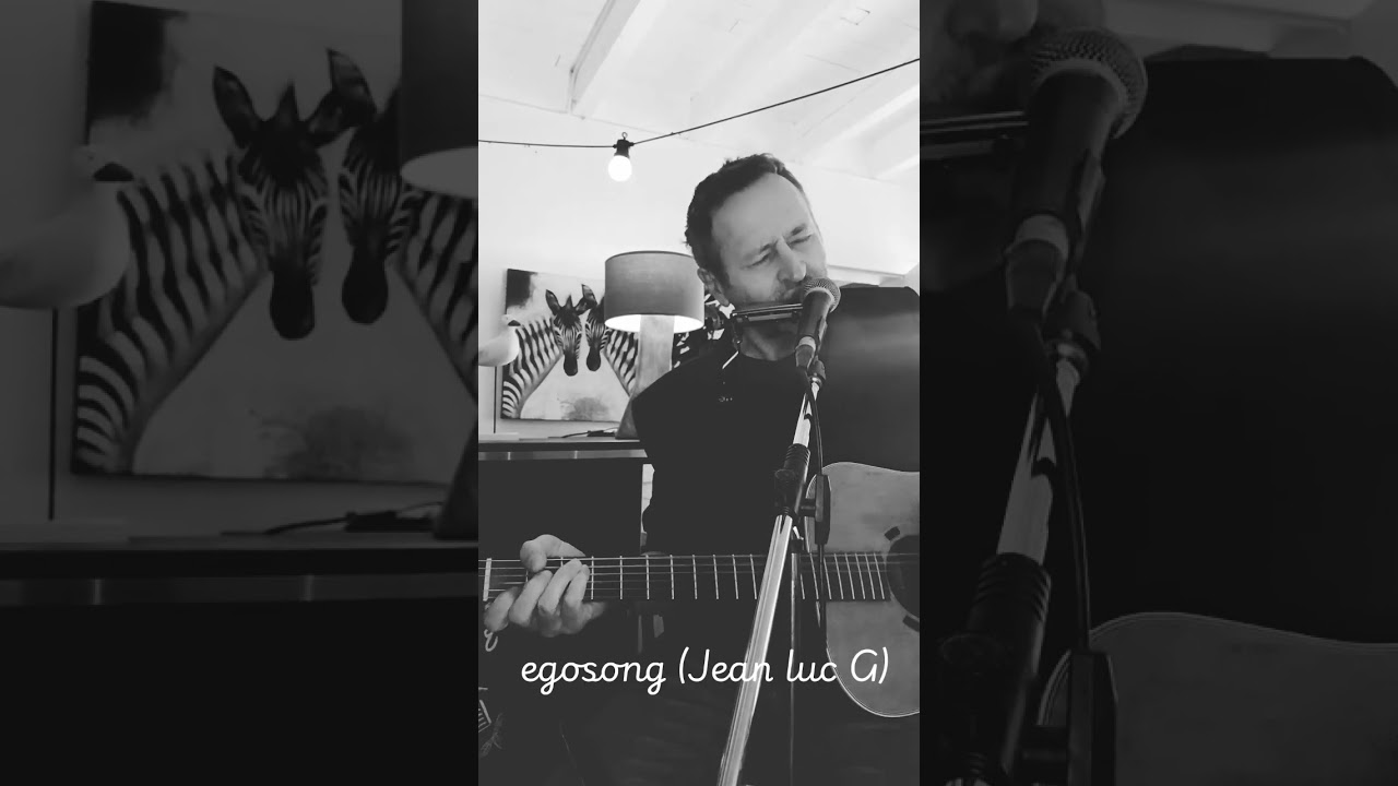 Ego Song (paroles et musique jean luc g-tous droits réservés)....une vieille compo réactualisée