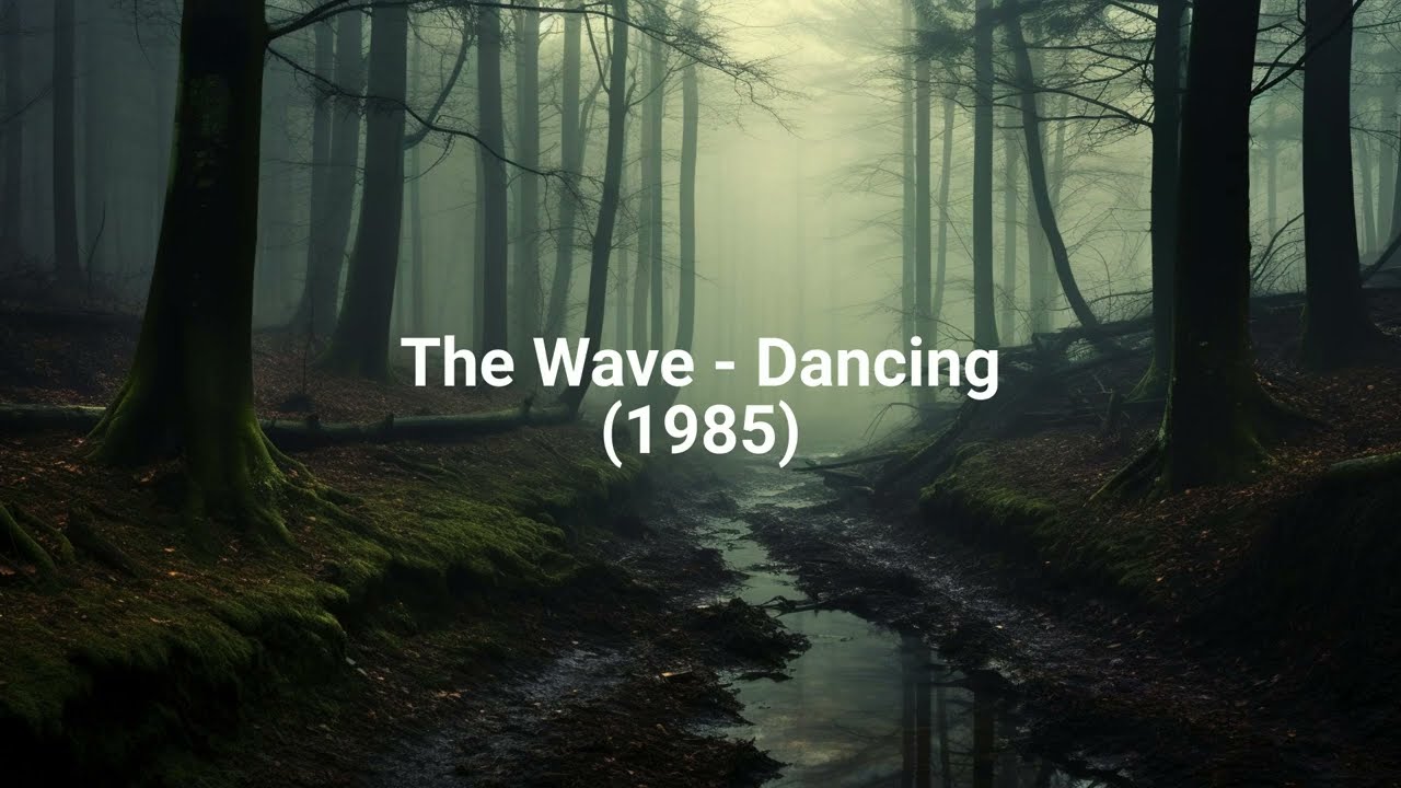 The Wave - Dancing (1985)