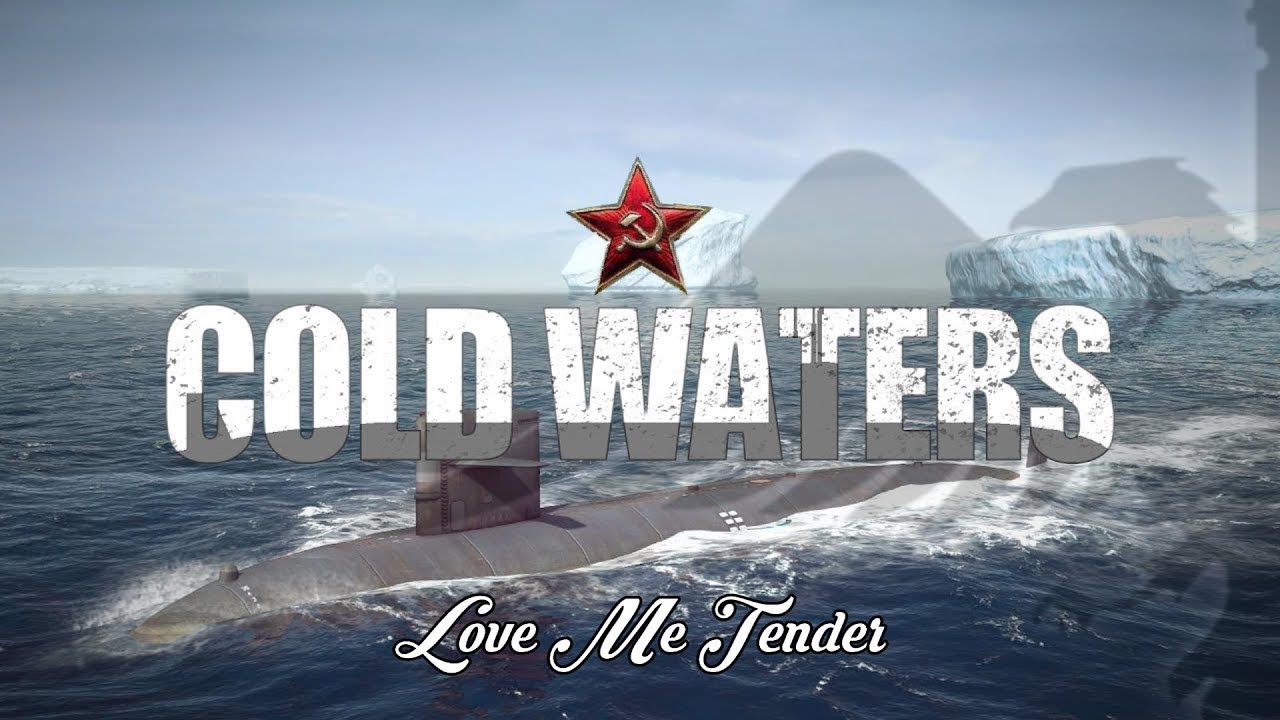 Cold Waters - Love Me Tender