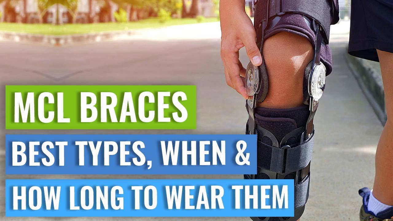 Knee Braces for MCL Sprains &ndash; Do you Need One and What Type Works Best?