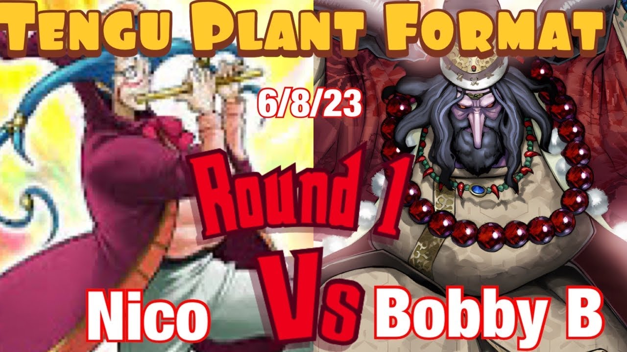 Tengu Plant format Round 1: Chaos Piper VS Tengu Plant