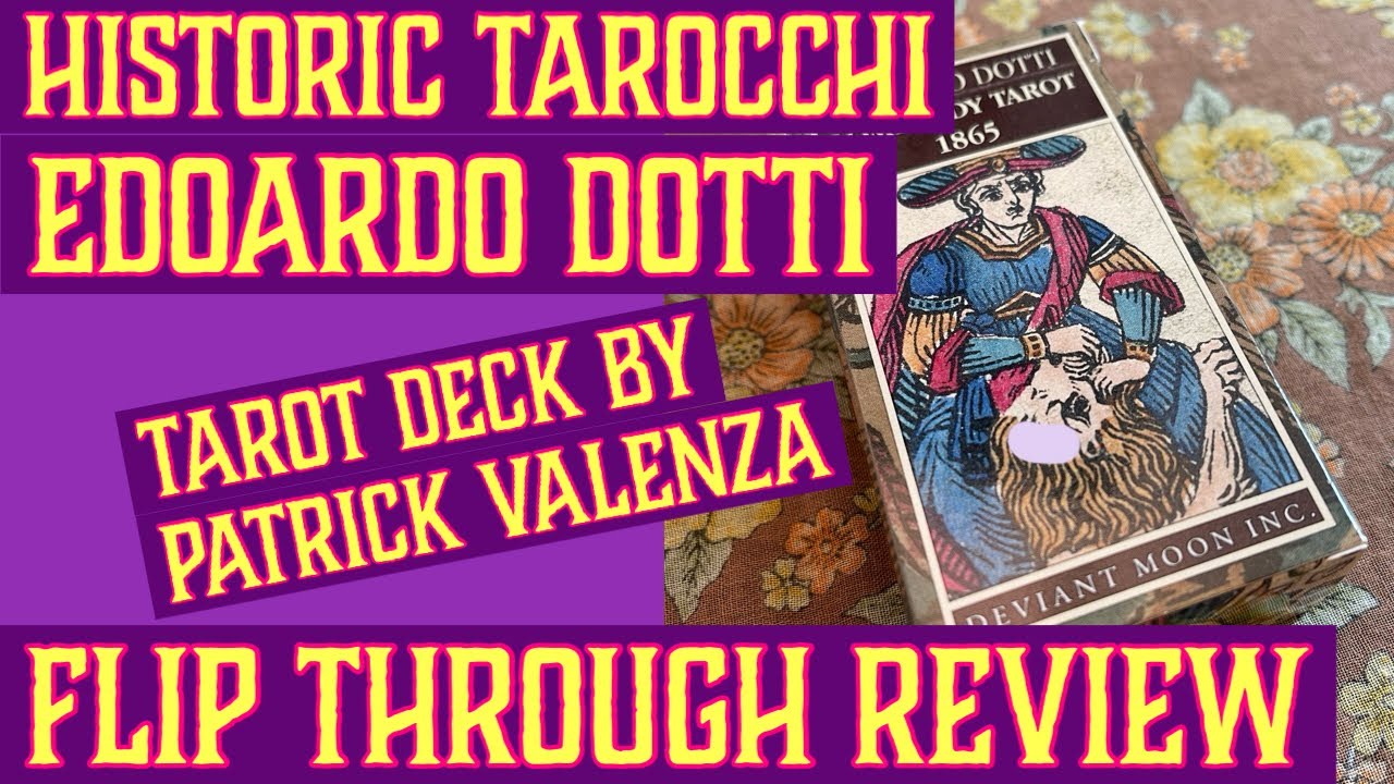 Edoardo Dotti Tarot Historic Deck Flip through & Review