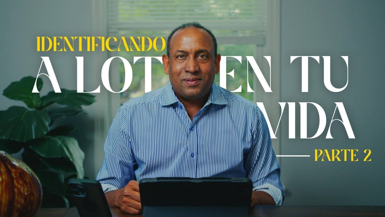 Comenzando tu día con Dios | Identificando a Lot en tu vida parte  2