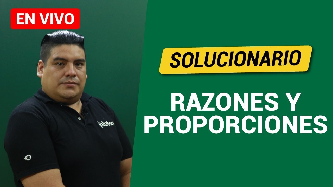 [Solucionario]- Razones y proporciones