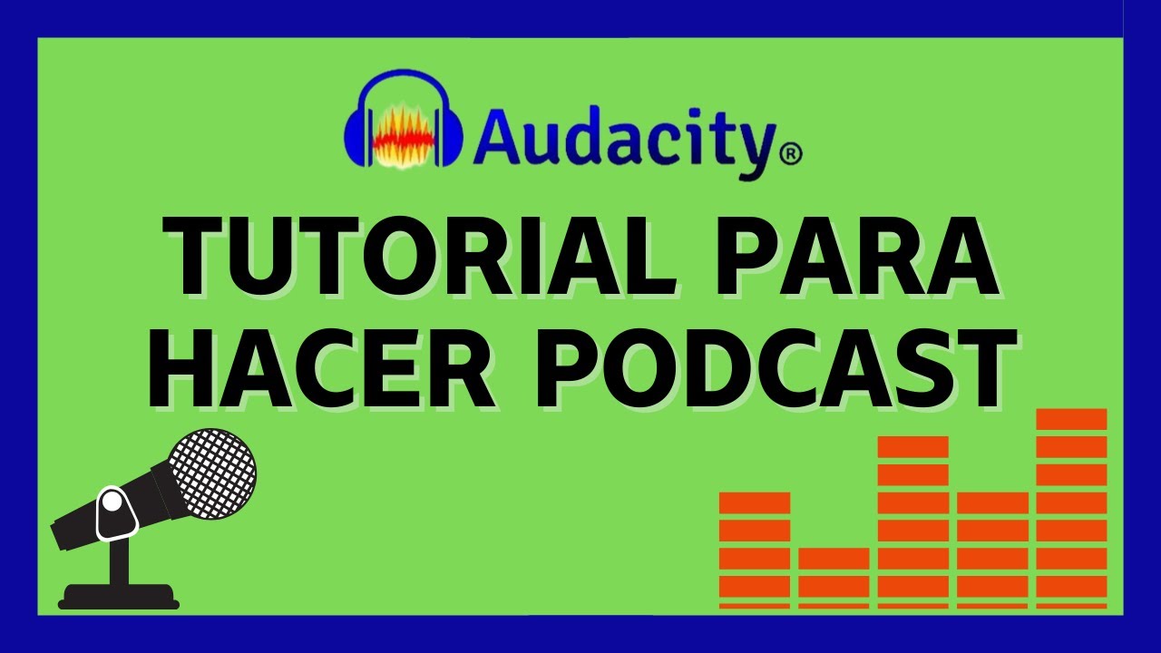 AUDACITY TUTURIAL PARA HACER PODCAST