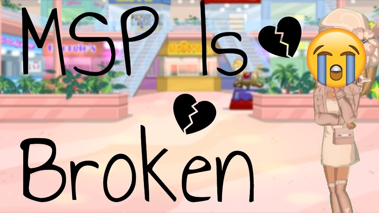 MSP IS BROKEN !!!!!
