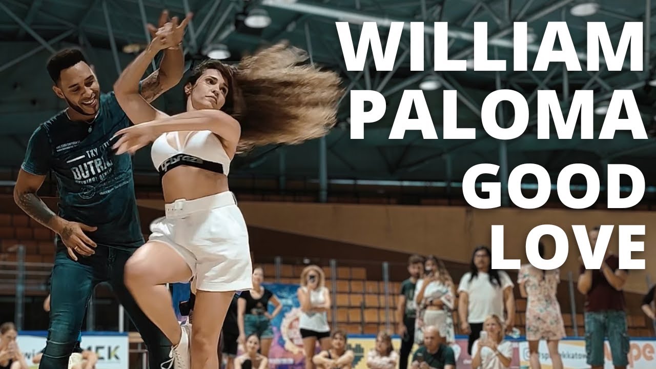 William & Paloma - Good Love - Zouk - Bachaturo