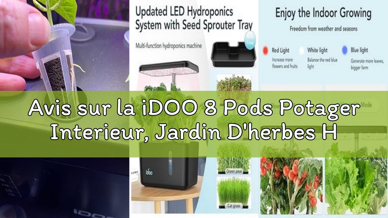 Avis sur la iDOO 8 Pods Potager Interieur, Jardin D'herbes Hydroponique, Jardinière Intelligente ave