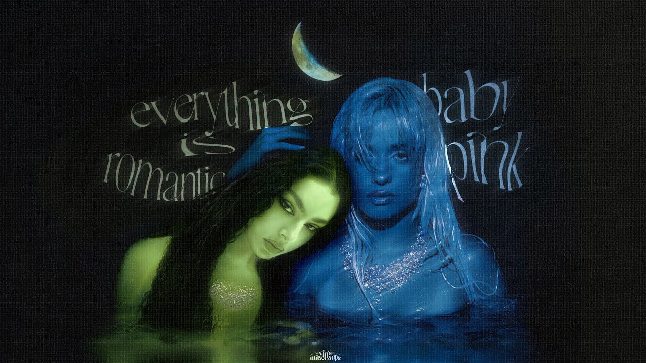 EVERYTHING IS ROMANTIC ⋆ BABY PINK ⅼⅼ charli xcx ⭒ camila cabello & eem triplin (mashup) ⊹ ࣪ ˖ . ݁