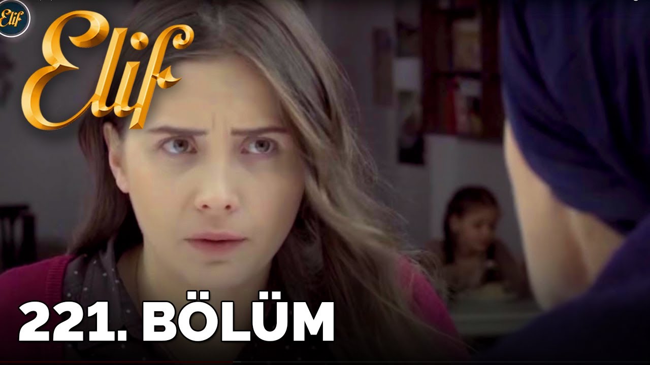 Elif - 221.Bölüm (HD)