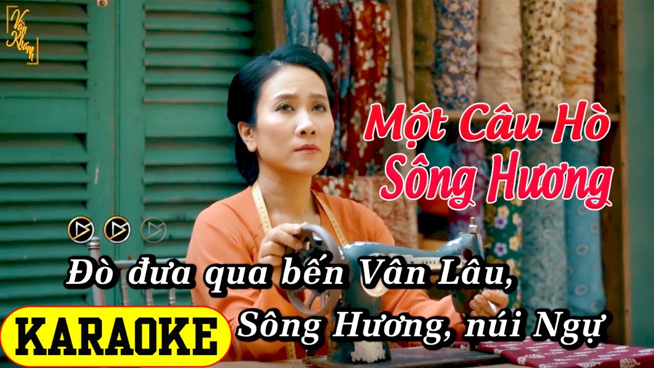 [KARAOKE] - Một Câu Hò Sông Hương - Nhạc Xứ Huế Hay Nhất || Vân Khánh Official