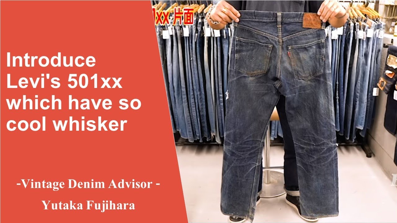 Levi's 501xx Introduce 501XX which have so cool whisker 【Vintage Deni